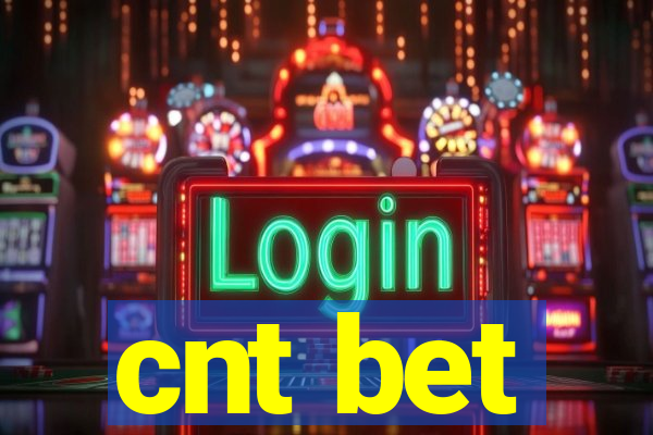 cnt bet